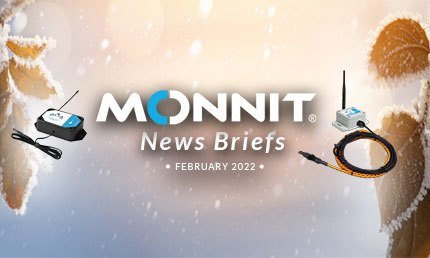 Monnit News Briefs - February 2022