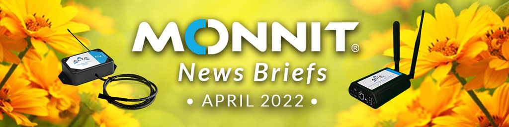 Monnit News Briefs - April 2022