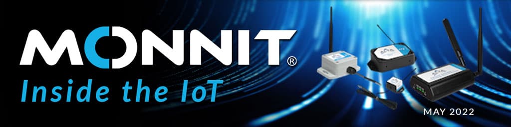 Monnit: Inside the IoT - May 2022
