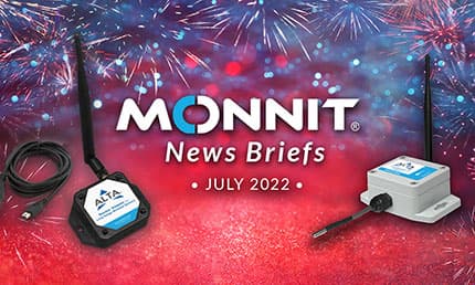 Monnit News Briefs - July 2022